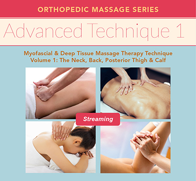 Advanced Technique Volume 1: Myofascial and Deep Tissue Massage Therapy Technique for the Neck, Back & More