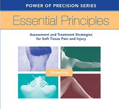 Essential Principles - Assessment and Treatment Strategies for Soft Tissue Pain and Injury