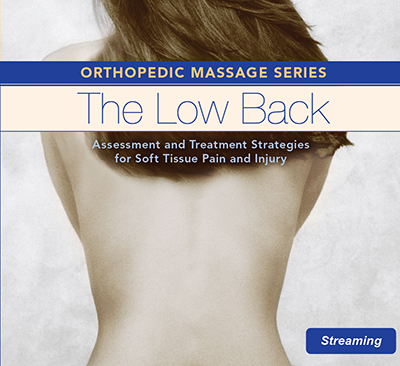 Low Back 5-Program Training Series: Assessment and Treatment Strategies for Soft Tissue Pain and Injury